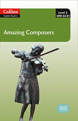 Book Collins Elt Readers ― Amazing Composers (Level 2) (Collins English Readers) free