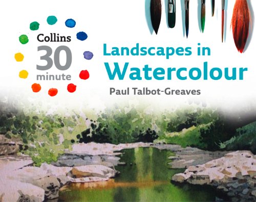 Book Landscapes in Watercolour (Collins 30-Minute Painting) free