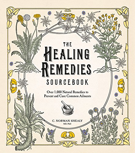Book The Healing Remedies Sourcebook: Over 1,000 Natural Remedies to Prevent and Cure Common Ailments free