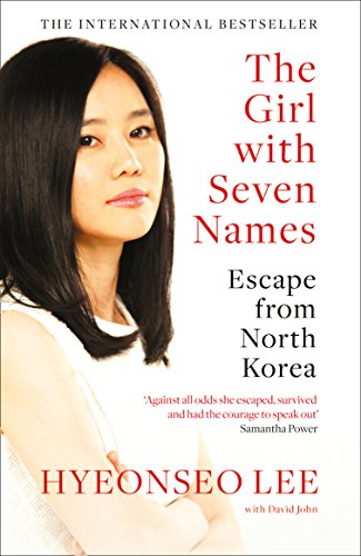 Book The Girl with Seven Names: A North Korean Defector’s Story free