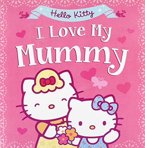 Book Hello Kitty: I Love My Mummy free