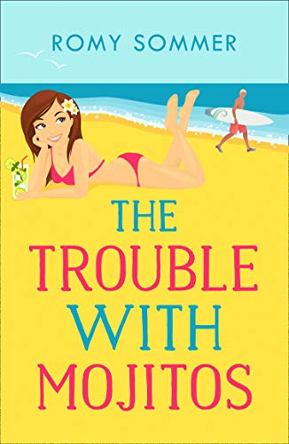 Book The Trouble with Mojitos: A Royal Romance to Remember! (The Royal Romantics) (Book 2) free