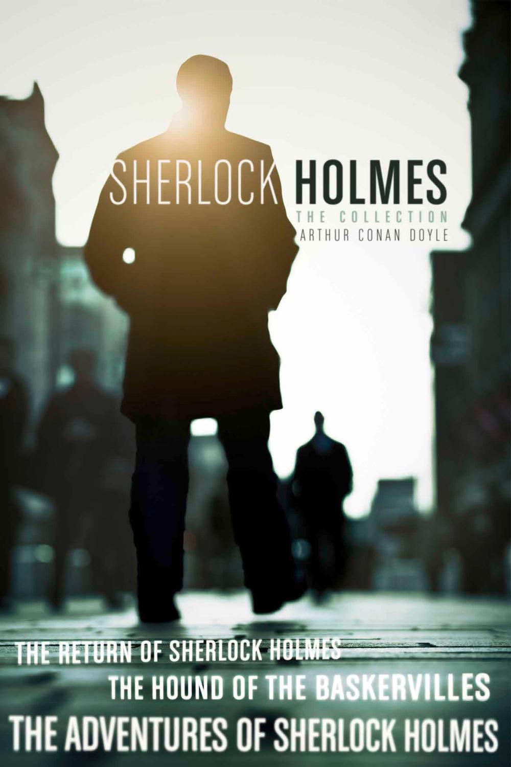 Book The Sherlock Holmes Collection: The Adventures of Sherlock Holmes; The Hound of the Baskervilles; The Return of Sherlock Holmes (epub edition) free