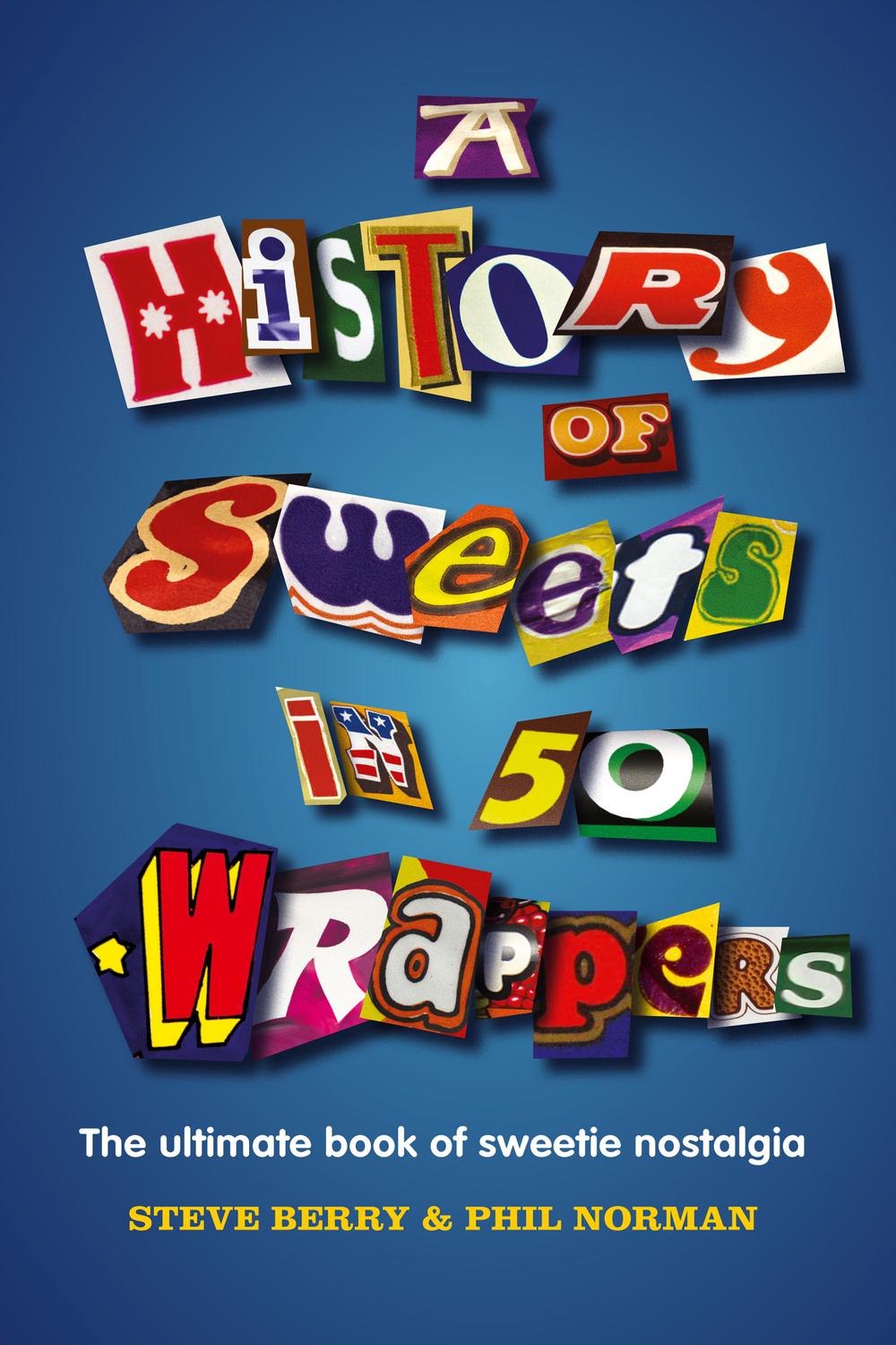 Book A History of Sweets in 50 Wrappers free