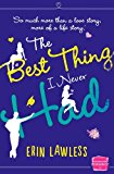 Book The Best Thing I Never Had free