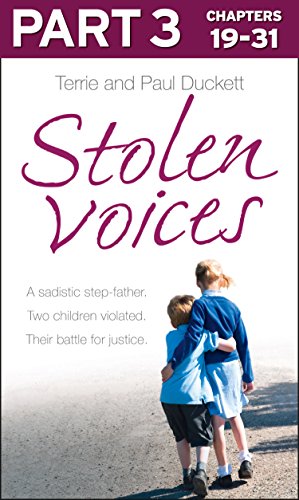 Book Stolen Voices: Part 3 of 3: A sadistic step-father. Two children violated. Their battle for justice. free