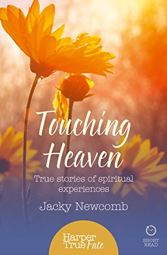 Book Touching Heaven: True stories of spiritual experiences (HarperTrue Fate – A Short Read) free