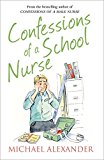 Book The Confessions Seriesconfessions of a School Nurse free