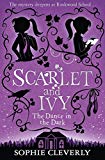 Book Scarlet and Ivy Series 6 Books Collection Set by Sophie Cleverly (The Lost Twin,The Whispers in the Walls,The Dance in the Dark,The Lights Under the Lake,The Curse in the Candlelight,The Last Secret) free