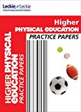 Book Practice Papers for SQA Exams – CfE Higher Physical Education Practice Papers for SQA Exams free