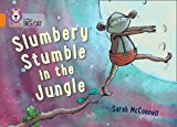 Book Collins Big Cat ― Slumbery Stumble In The Jungle: Orange/Band 06 free
