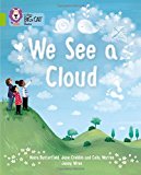 Book Collins Big Cat ― We See A Cloud: Lime/Band 11 free