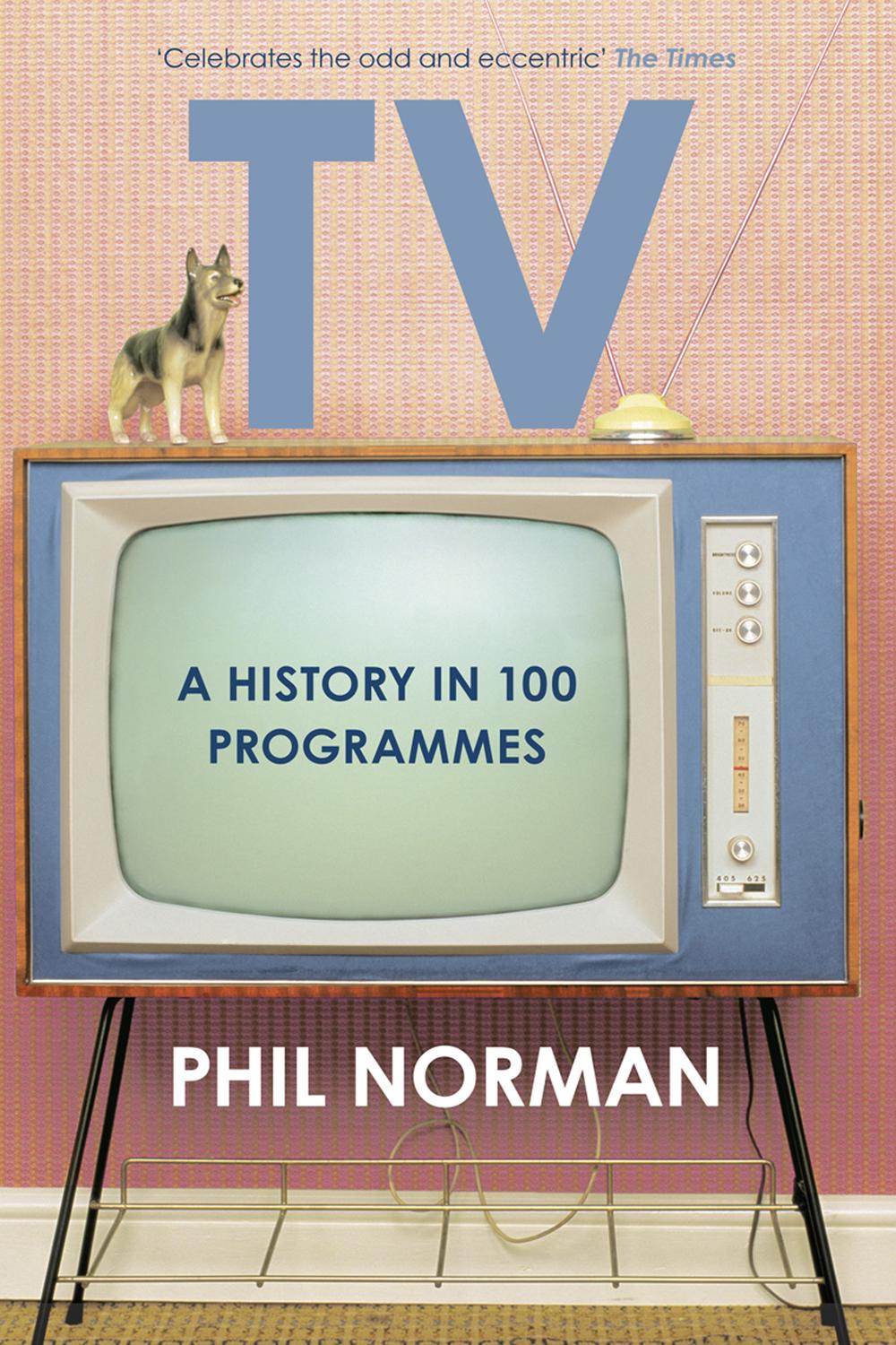 Book A History of Television in 100 Programmes free