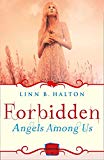 Book Forbidden: (A Novella) (Angels Among Us) (Book 2) free