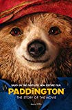 Book Paddington Movie - Paddington: the Story of the Movie free