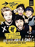Book 5 Seconds of Summer: Hey, Let's Make a Band!: The Official 5SOS Book free