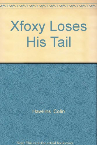 Book Xfoxy Loses His Tail free