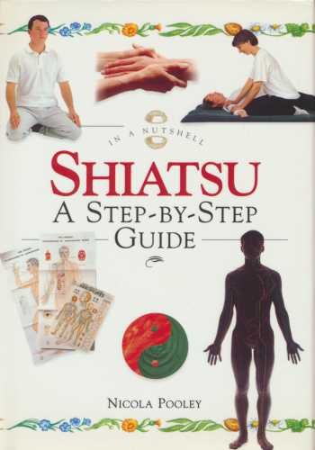 Book Shiatsu: A Step-by-Step Guide (In a Nutshell Series) free