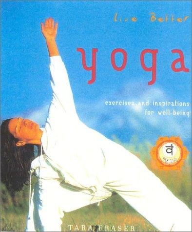 Book Yoga: Live Better: Exercises and Inspirations for Well-being free