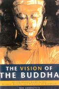 Book The Vision of the Buddha: An Illustrated Guide to the History, Beliefs, and Practices of Buddhism (Living Wisdom) free