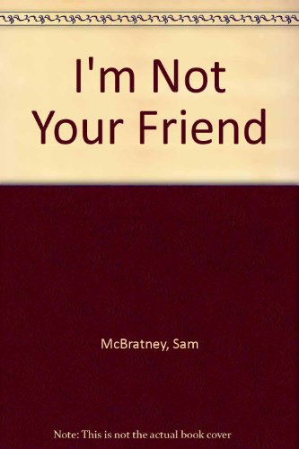 Book I'm Not Your Friend free