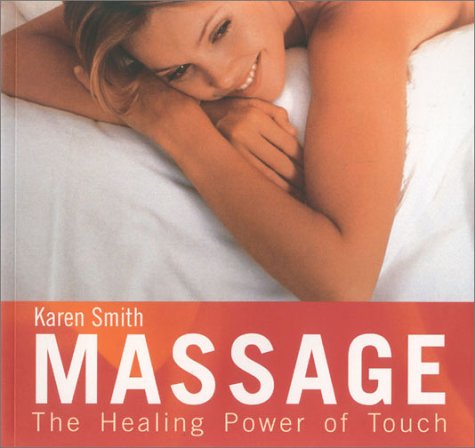 Book Massage: The Healing Power of Touch free