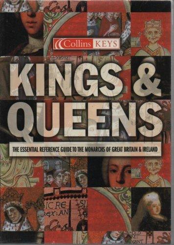 Book Kings & Queens - The Essential Reference Guide To The Monarchs Of Great Britain & Ireland free