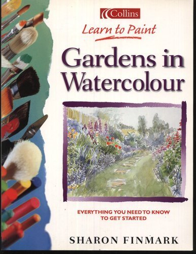 Book Learn to Paint Gardens in Watercolour (Collins Learn to Paint) free