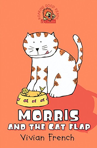 Book Morris and the Cat Flap (Roaring Good Reads) free