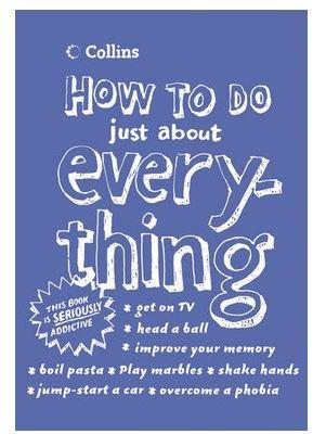 Book How to Do Just About Everything free