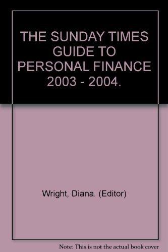 Book THE SUNDAT TIMES GUIDE TO PERSONAL FINANCE 2003-2004. free