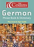 Book Collins German Phrase Book & Dictionary: Plus Photoguides To Signs And Food (English and German Edition) free