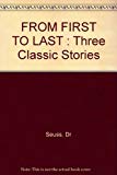 Book FROM FIRST TO LAST : Three Classic Stories free