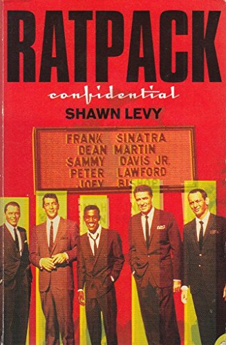 Book 'RATPACK CONFIDENTIAL. FRANK, DEAN, SAMMY, PETER, JOEY & THE LAST GREAT SHOWBIZ PARTY' free