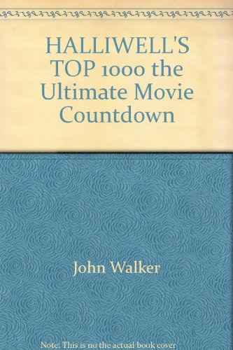 Book HALLIWELL'S TOP 1000 the Ultimate Movie Countdown free