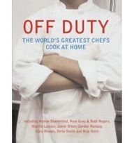 Book OFF DUTY: THE WORLD'S GREATEST CHEFS COOK AT HOME free