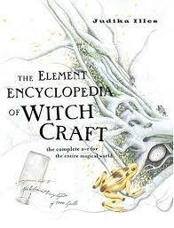 Book The Element Encyclopedia of Witch Craft; The Complete A-Z for the Entire Magical World free