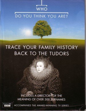 Book Who Do You Think You Are? Trace Your Family History Back To The Tudors free