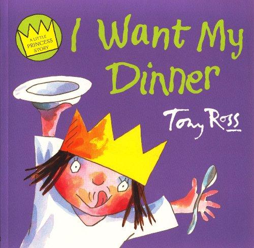 Book Little Princess I Want My Dinner free