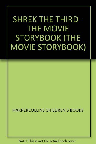 Book SHREK THE THIRD - THE MOVIE STORYBOOK (THE MOVIE STORYBOOK) free