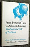 Book From Petticoat Tails to Arbroath smokies: traditional foods of Scotland free