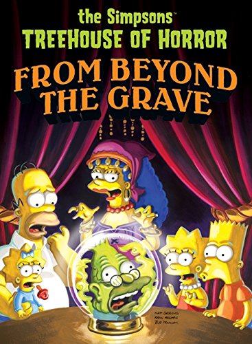 Book Simpsons Treehouse of Horror from Beyond the Grave (Simpsons Comic Compilations) free