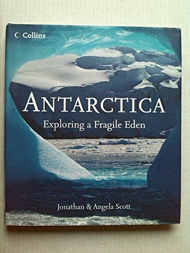 Book Antarctica Exploring a Fragile Eden free