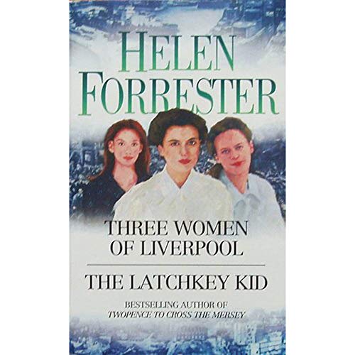 Book Three Women of Liverpool & The Latchkey Kid free