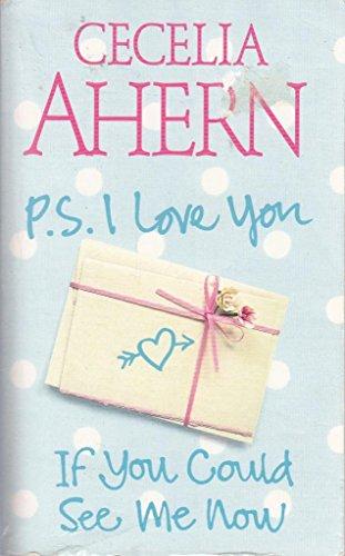 Book P.s.i Love You, If You Could See Me Now By Cecelia Ahern free