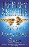 Book To Cut A Long Story Short [paperback] By Archer, Jeffrey free