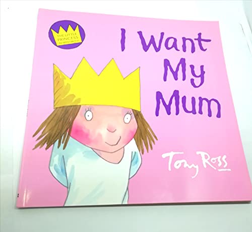 Book Little Princess I Want My Mum free