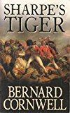 Book Sharpe's Tiger: Richard Sharpe and the Siege of Seringapatam, 1799 free