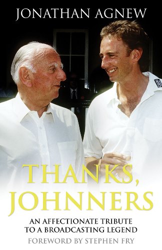 Book Thanks, Johnners: An Affectionate Tribute to a Broadcasting Legend free