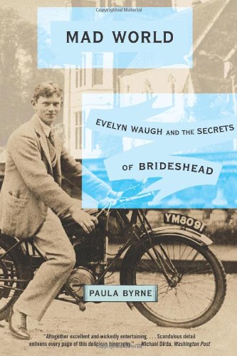 Book Mad World: Evelyn Waugh and the Secrets of Brideshead free